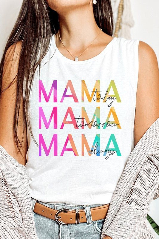 Mother's Day Mama Today Tomorrow Always Tank Top